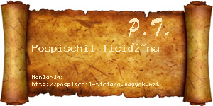 Pospischil Ticiána névjegykártya